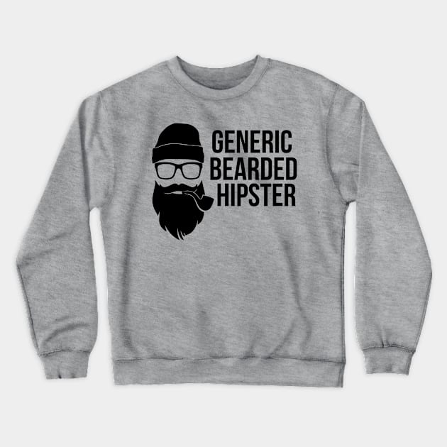 Generic Bearded Hipster - Beard Lover Crewneck Sweatshirt by fromherotozero